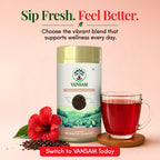 Vansam – Hibiscus Herbal Infusion | Antioxidant-Rich Herbal Blend for Heart Health & Detox | Caffeine-Light | 100gm Loose Leaf
